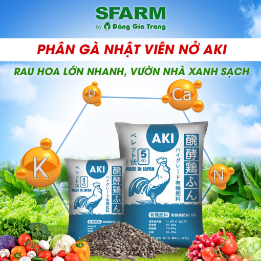 Phân hữu cơ dạng viên nở - Phân gà Nhật Bản AKI SFARM – Giàu hữu cơ, sạch, ít mùi, tăng sức đề kháng cây